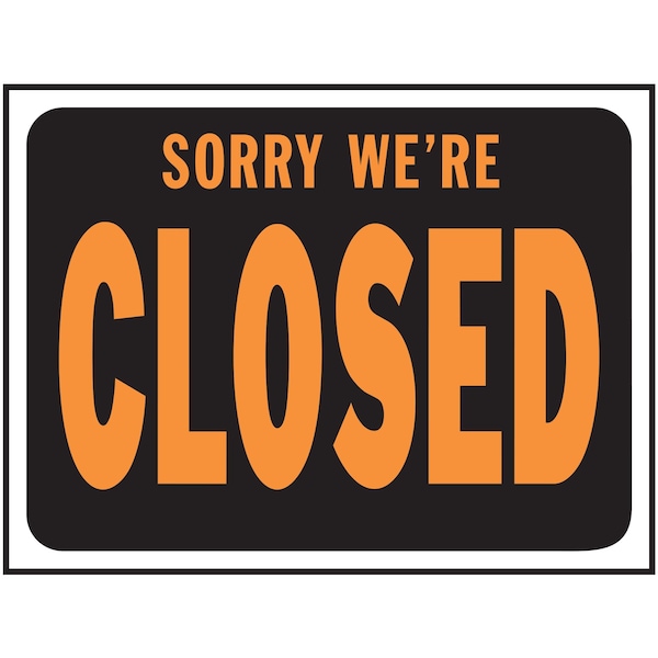Hy-Ko Sorry- We're Closed Sign 8.5" x 12.5", 10PK A10625 - main